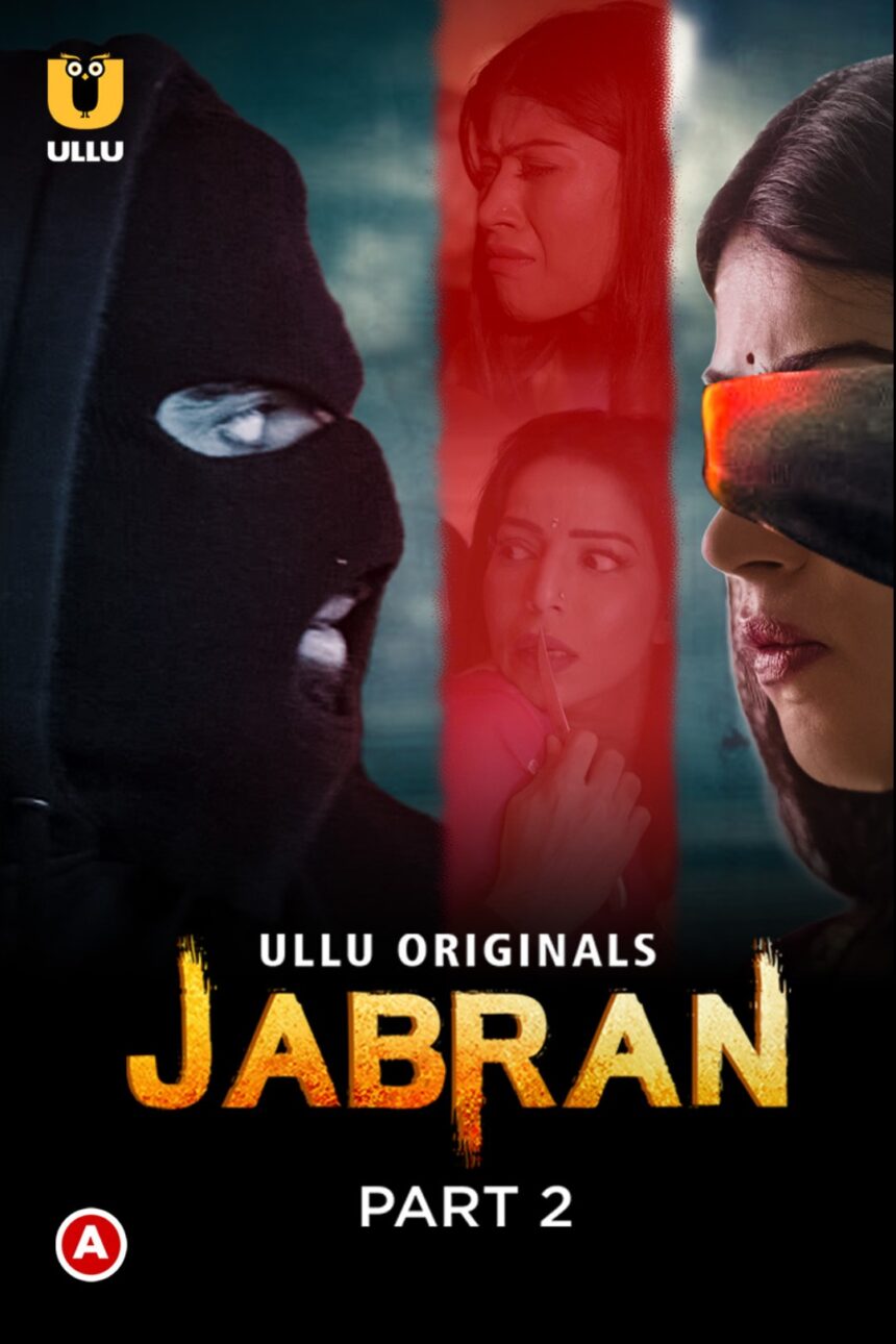 Jabran (2023) UllU Complete Hindi Web Series