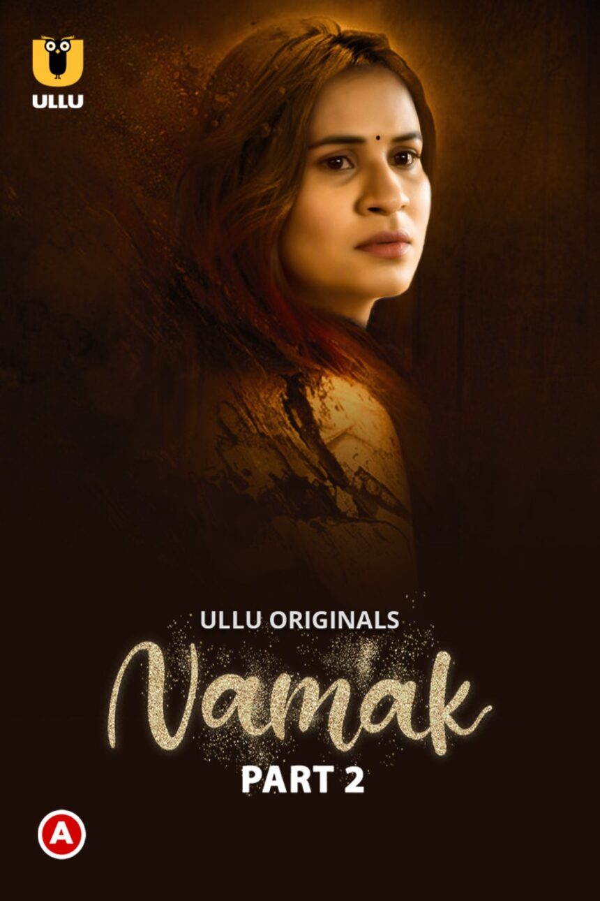 Namak (2023) UllU Complete Hindi Web Series