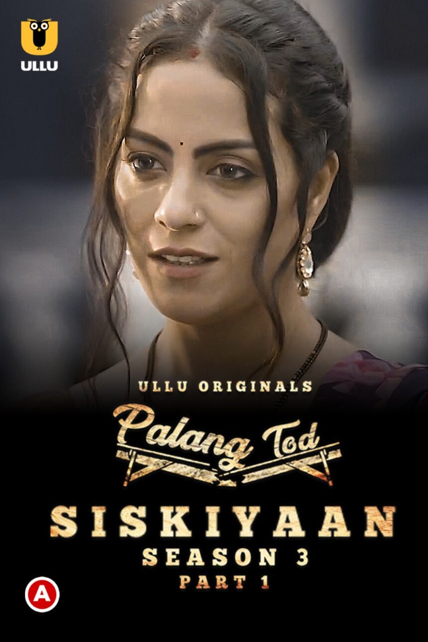 Siskiyaan S03 (2023) UllU Complete Hindi Web Series