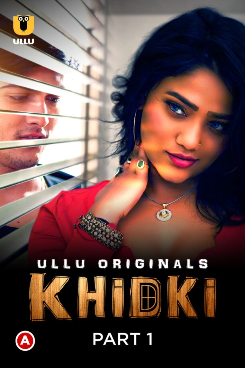 Khidki (2023) Season 1 ULLU Hindi Web Series (openmovie.online)