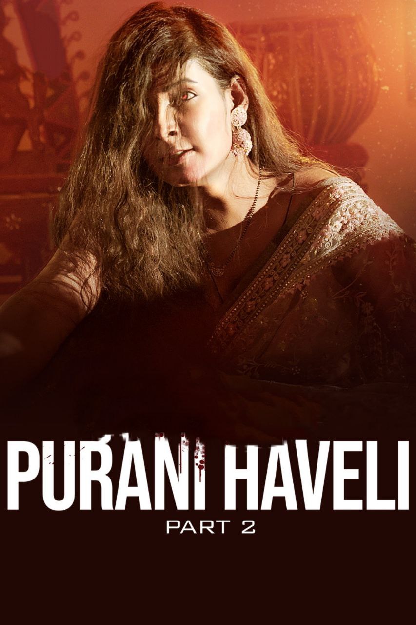Purani Haveli (2024) Part 2 ULLU Hindi Hot Web Series