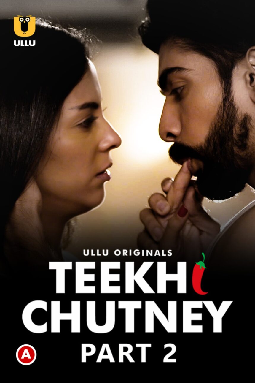 Theekhi Chutney (2022) UllU Complete Hindi Web Series