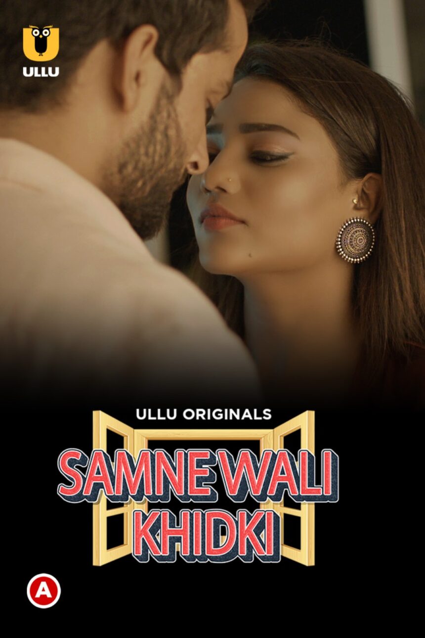 Samne Wali Khidki (2022) Season 1 ULLU Hindi Web Series (openmovie.online)