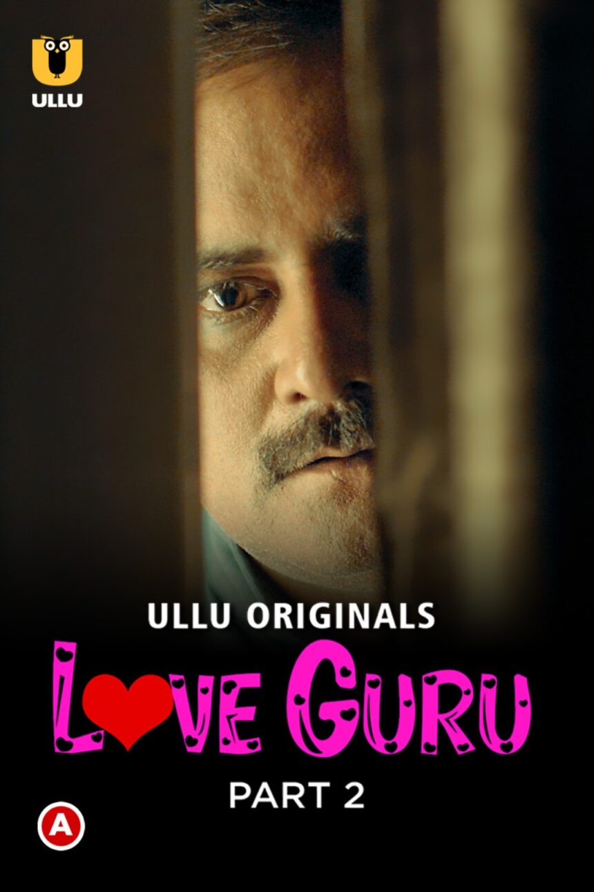 Love Guru S01 (2023) UllU Complete Hindi Web Series
