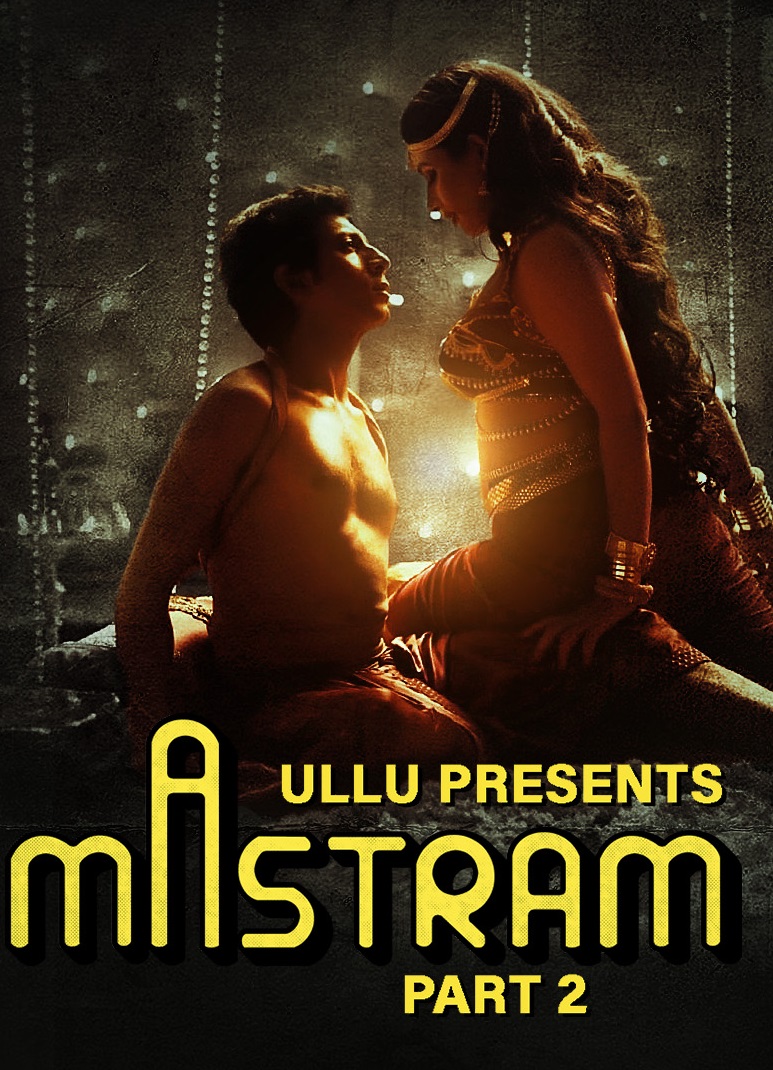 Mastram (2023) S01 Part 2 ULLU Hindi Web Series (openmovie.online)