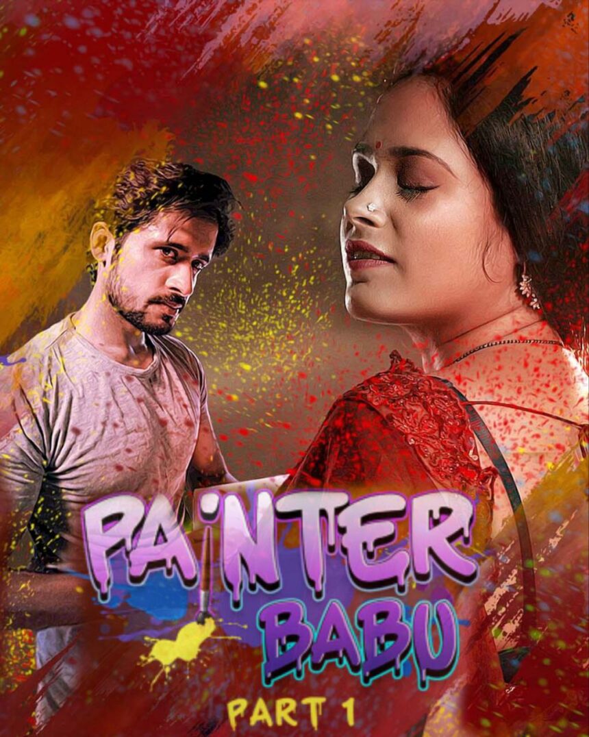 Painter Babu (2024) Part 1 ULLU Hindi Web Series